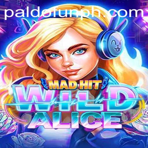 Discover the Exciting World of MadHitWildAlice: A New Gaming Experience