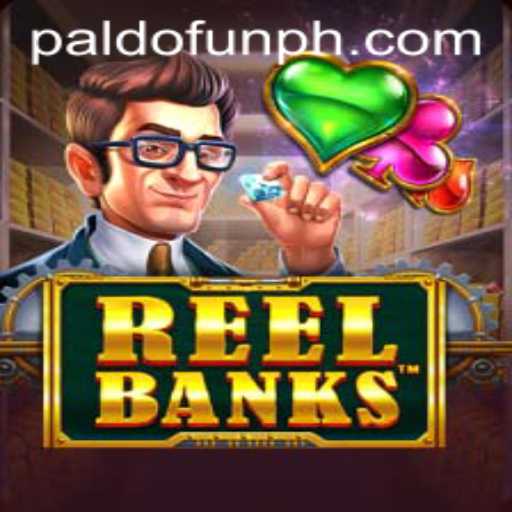 Discover 'ReelBanks' at PALDO.FUN: The Latest Gaming Sensation